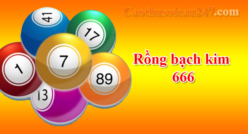 Soi cầu rồng bạch kim 666 hôm nay