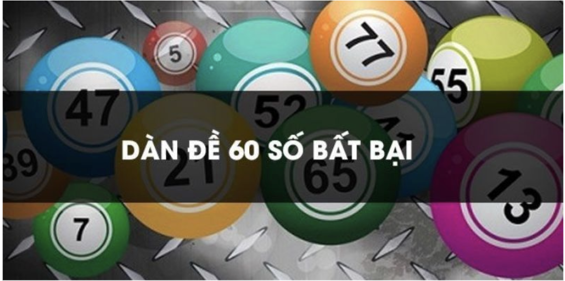 Dàn Đề 60 Số Bất Bại 