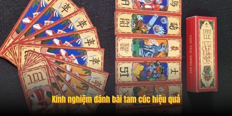 Kinh nghiệm đánh bài tam cúc hiệu quả