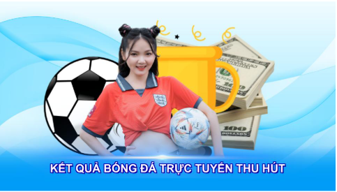 Kết quả bóng đá trực tuyến thu hút triệu người theo dõi