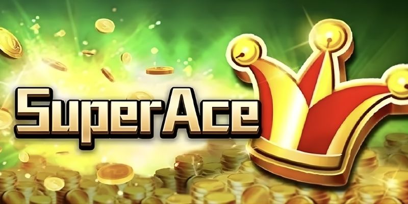 Siêu phẩm nổ hũ Super Ace đến từ JILI OKKING