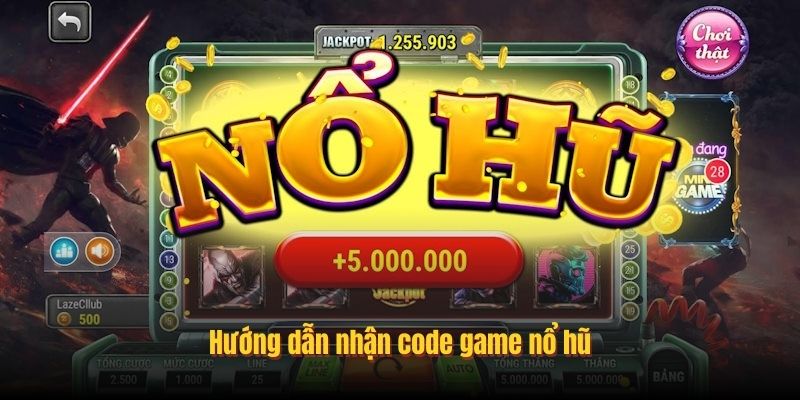 Hướng dẫn nhận code game nổ hũ