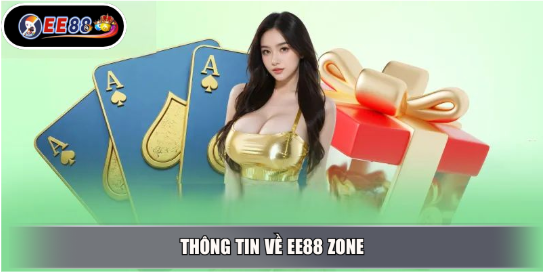 Thông Tin Về EE88 ZONE