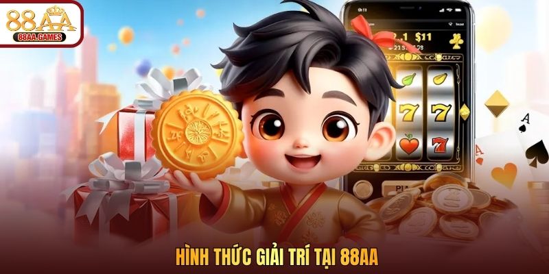 Hình thức giải trí tại 88AA