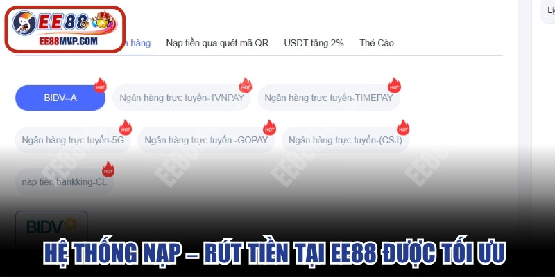 Hệ thống nạp – rút tiền tại EE88 được tối ưu để xử lý nhanh chóng 