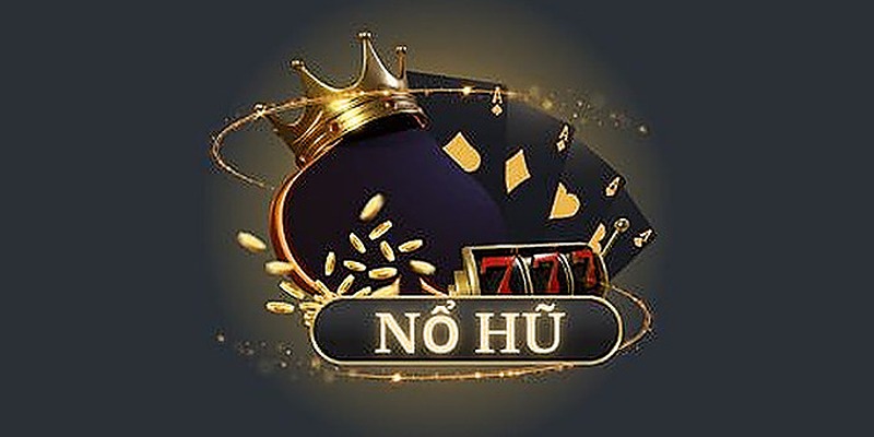 Hướng dẫn tham gia game nổ hũ cho tân binh