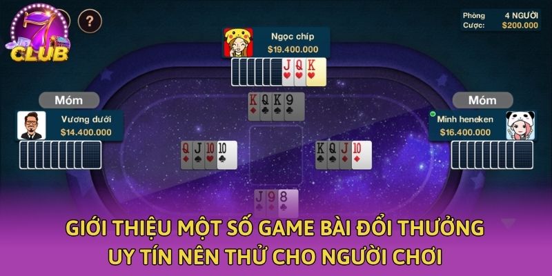 Giới thiệu một số game bài đổi thưởng uy tín nên thử cho người chơi