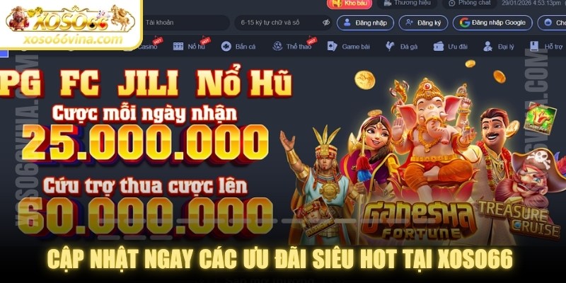 Cập nhật ngay các ưu đãi siêu hot tại XOSO66 cho hội viên 