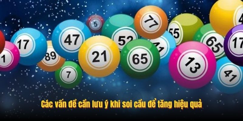 Các vấn đề cần lưu ý khi soi cầu để tăng hiệu quả