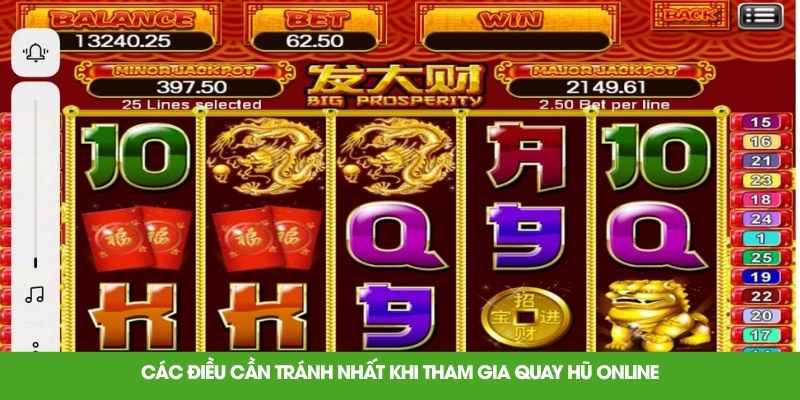 Các điều cần tránh nhất khi tham gia quay hũ online