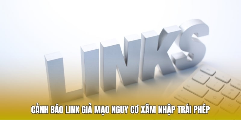 Cảnh báo link giả mạo nguy cơ xâm nhập trái phép