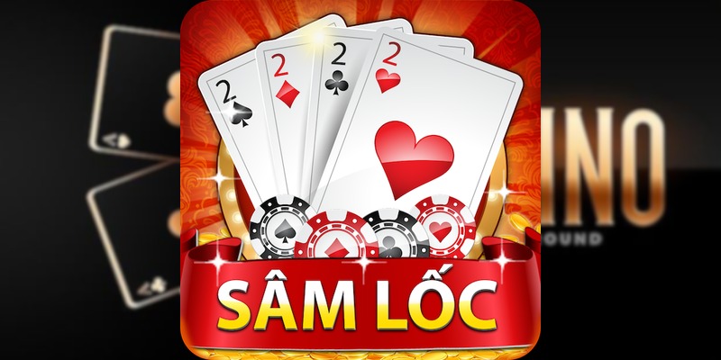 Chiến thuật Game bài Sâm Lốc hiệu quả tại gamebai