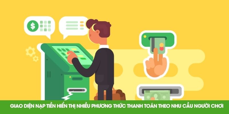 Giao diện nạp tiền hiển thị nhiều phương thức thanh toán theo nhu cầu người chơi