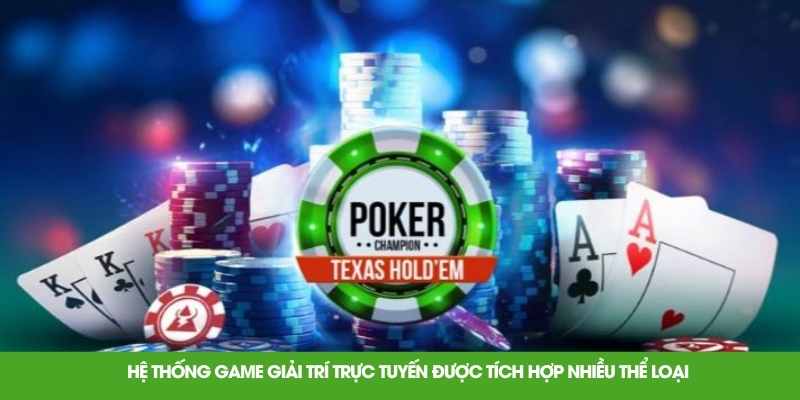 Hệ thống game giải trí trực tuyến được tích hợp nhiều thể loại