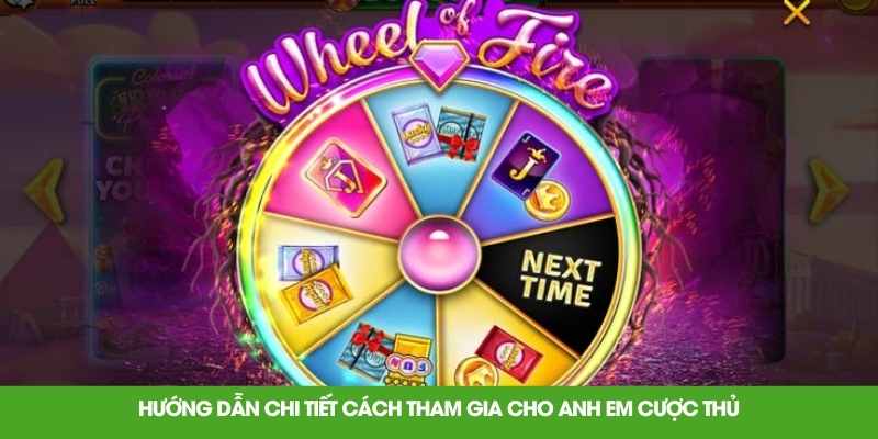 Hướng dẫn chi tiết cách tham gia cho anh em cược thủ