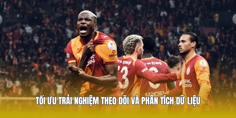 Tối ưu trải nghiệm theo dõi và phân tích dữ liệu