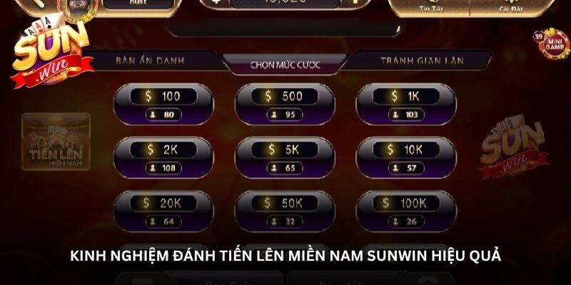 Kinh nghiệm đánh Tiến lên miền Nam Sunwin hiệu quả