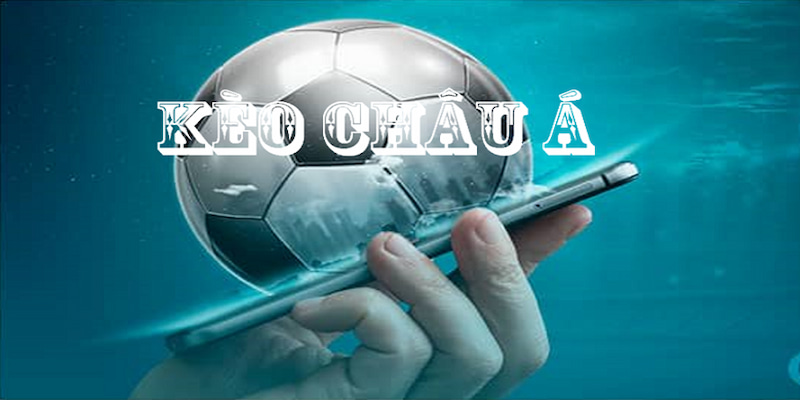 Tìm hiểu nguồn gốc của kèo châu Á tại Kqbd