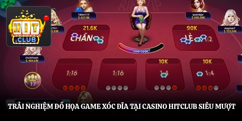 Trải nghiệm đồ họa game xóc đĩa tại casino Hitclub siêu mượt