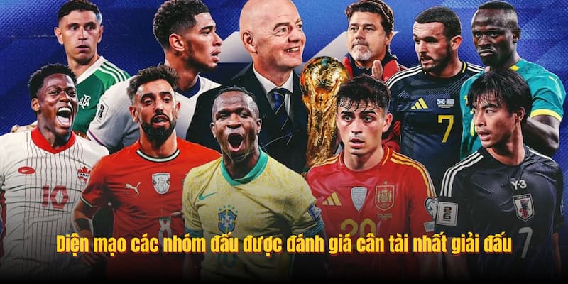 Diện mạo các nhóm đấu được đánh giá cân tài nhất giải đấu
