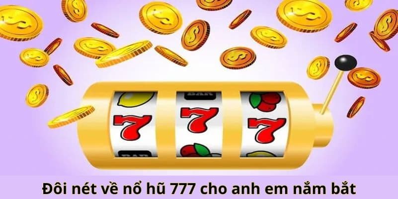 Nổ hũ 789WIN có những điểm nào đáng chú ý