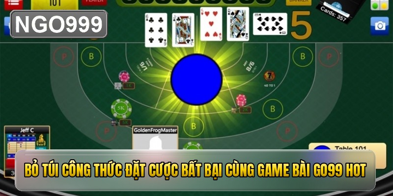 Bỏ túi công thức đặt cược bất bại cùng game bài GO99 hot