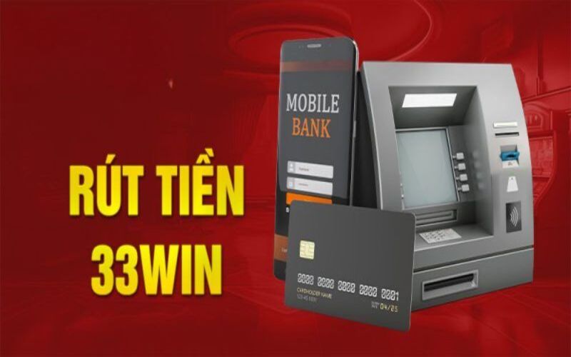 Vì sao nên chọn rút tiền 33WIN? Những ưu điểm tạo nên trải nghiệm giao dịch thuận tiện
