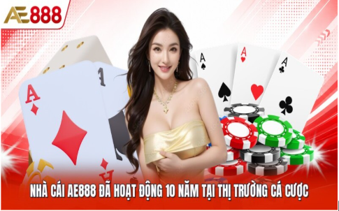 Tổng quan về thương hiệu cá cược uy tín AE888